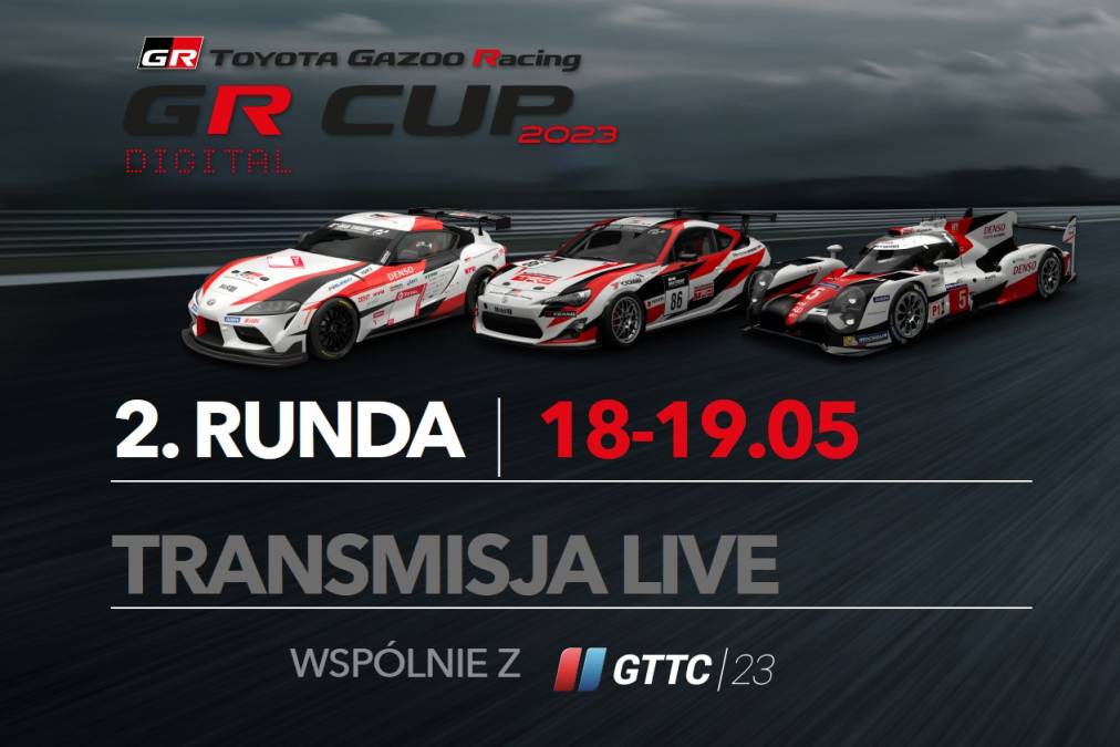 Transmisja live z 2. rundy TOYOTA GR CUP DIGITAL - 18-19.05.2023